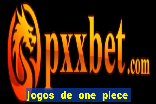 jogos de one piece para celular